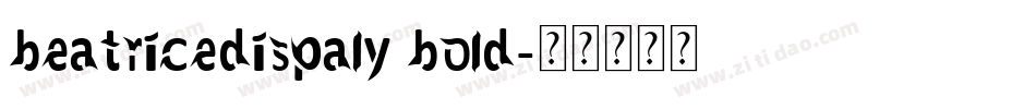 beatricedispaly bold字体转换